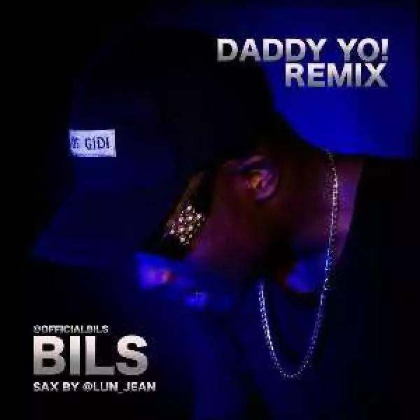 Bils - Daddy Yo! (Wizkid Cover)
